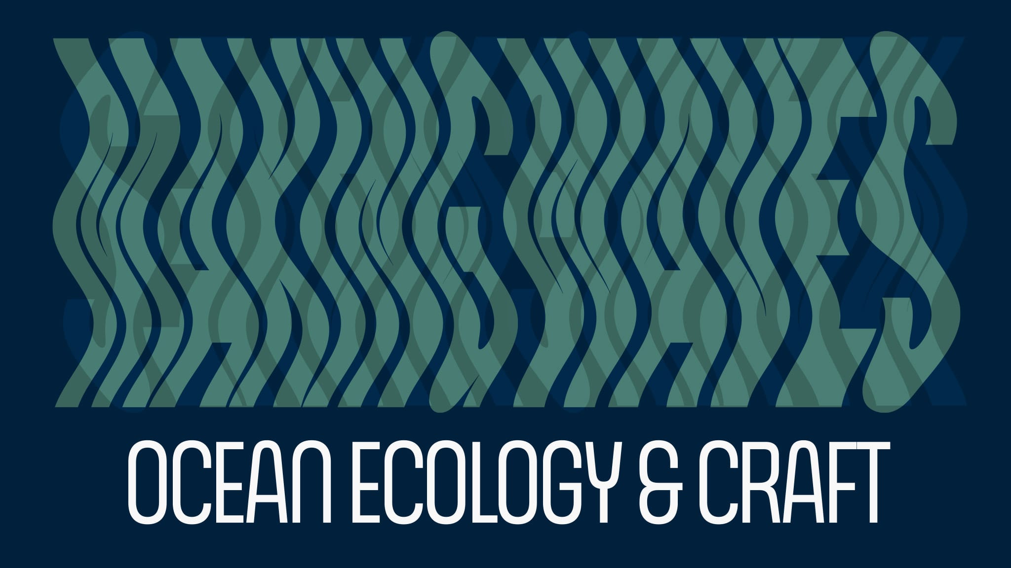 Making Waves: Ocean Ecology and Craft, Craft in America