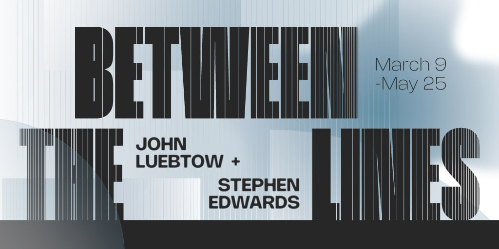 Between the Lines banner, John Luebtow, Stephen Edwards